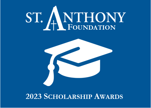 St. Anthony Foundation Scholarships Awarded
