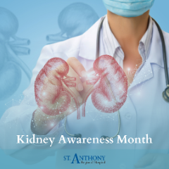 Keeping Your Kidneys Healthy  During Kidney Awareness Month