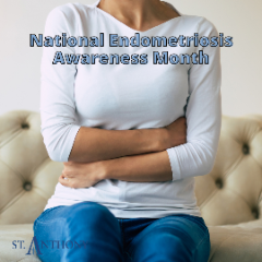 March 2021 Blog - National Endometriosis Awareness Month
