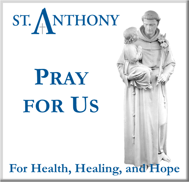 St. Anthony Pray for Us