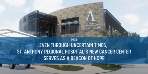 Even Through Uncertain Times, St. Anthony Regional Cancer Center Serves as a Beacon of Hope